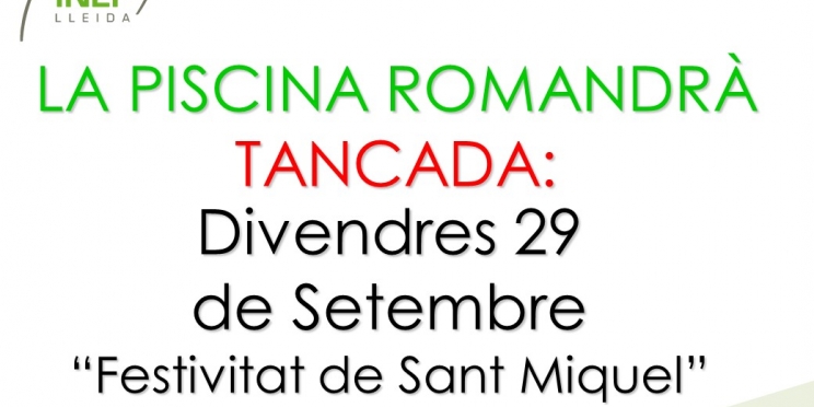 Tancament de la Piscina per Sant Miquel